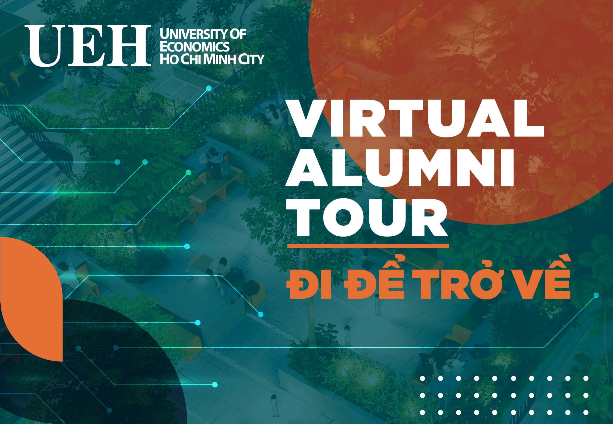 CHƯƠNG TRÌNH VỀ THĂM TRƯỜNG TRỰC TUYẾN: KẾT NỐI CÁC THẾ HỆ CỰU SINH VIÊN UEH