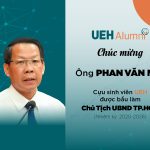 Chúc mừng Ông Phan Văn Mãi – Cựu sinh viên UEH được bầu làm Chủ tịch UBND TP.HCM